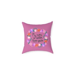 Best Mum Square Poly Canvas Pillow