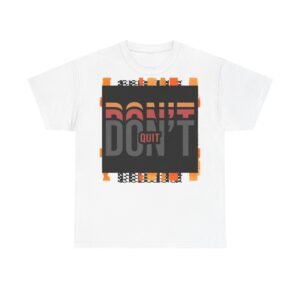 Funny Powerful Quotes Tee