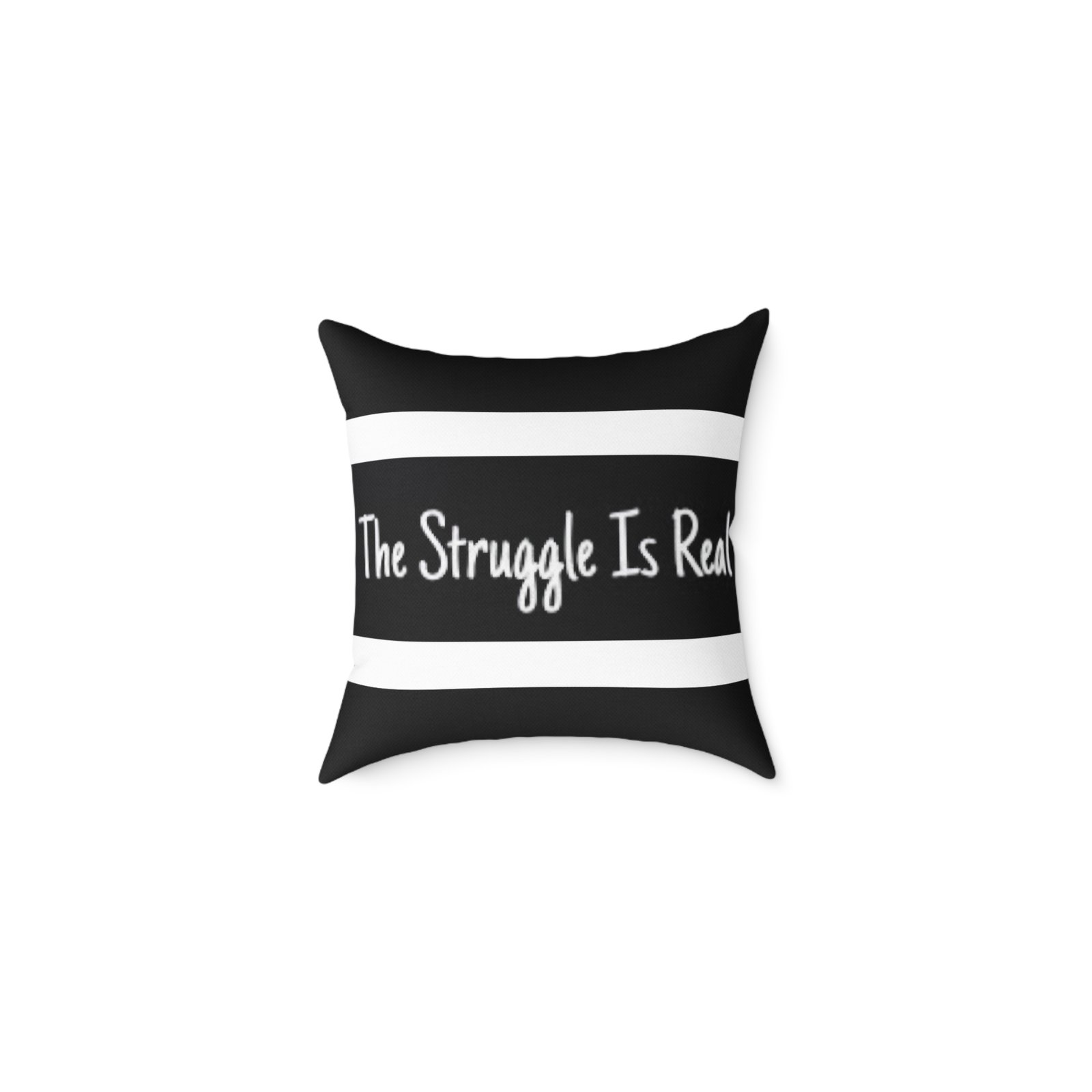 Struggle is Real Poly Canvas Pillow